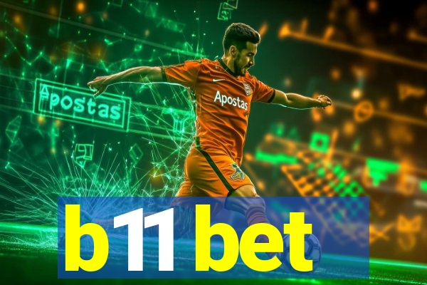 b11 bet